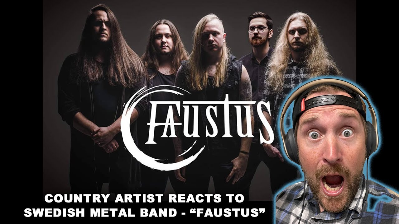 Country Artist Reacts to Swedish Metal Band "Faustus" YouTube