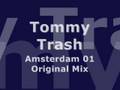 Tommy trash  amsterdam 01 original mix
