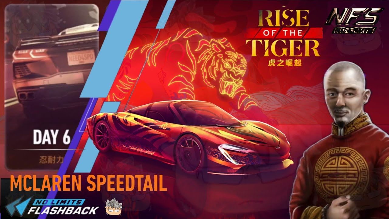 Rise of the Tiger  Day 6 TENACIOUS | 2020 Mclaren Speedtail | NFS No Limits