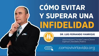 CÓMO EVITAR Y SUPERAR UNA INFIDELIDAD