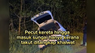 P3CUT KER3TA H1NGGA M4SUK SUNGAI HANYA KER4NA T4KUT DIT4NGKAP KH4LWAT 😲😱😬