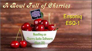 A Bowl of Cherries: Noodling with Cherry Audio Software (Part 20) - Ensoniq ESQ-1