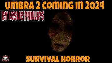 Umbra 2 Coming in 2024