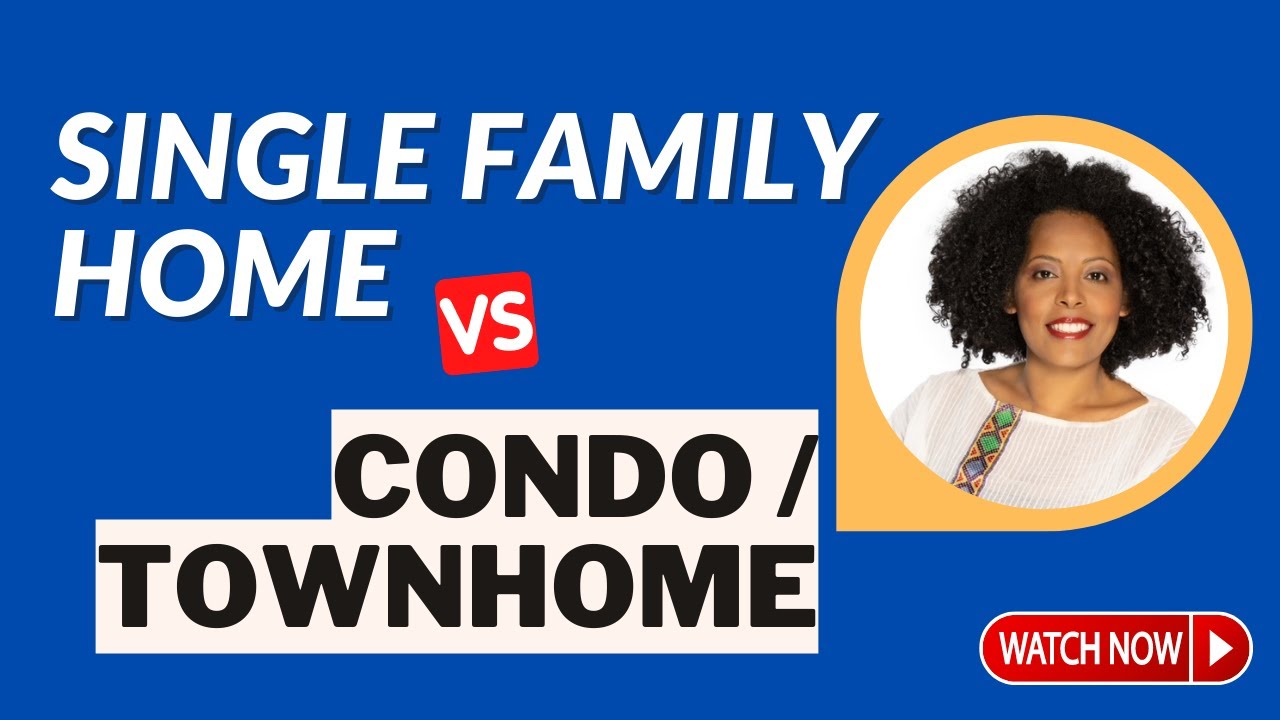 Single Family Home vs Condo/Townhome YouTube