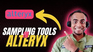 Unlocking Data Insights: Exploring Alteryx's Sampling Tools!