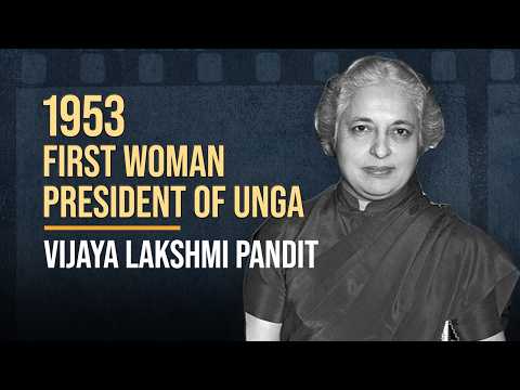 1st Woman President of the UN General Assembly: Vijaya Lakshmi Pandit | United Nations