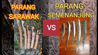 PERBEZAAN PARANG SARAWAK DAN SEMENANJUNG.