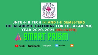 JNTU-H B.Tech I-I and I-II Semesters Academic Calendar for the Academic Year 2020-2021 | Smart Prism
