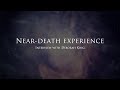 The near death experience of Deborah King