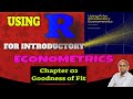 Using R for Introductory Econometrics|| Chapter 02 Final Part|| Goodness of Fit|| Regression Output|