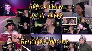 BLACKPINK REACTION MASHUP | ROSÈ X ONEW - Lucky Cover | Sea of Hope