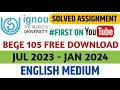 BEGE 105 solved Assignment 2023-24| BEGE 105 Ignou solved Assignment 2023-24 FREE DOWNLOAD