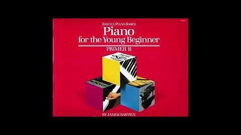 Bastien Piano for the Young Beginner Primer B (Complete)
