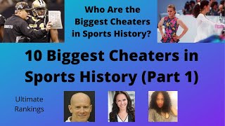 10 Biggest Cheaters in Sports History (Part 1)