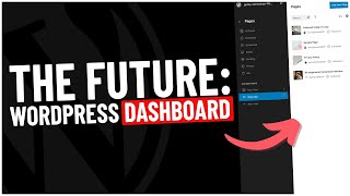 The Future of WordPress Dashboard Revealed
