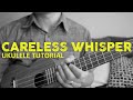 How To Play CARELESS WHISPER On Ukulele (EASY Tutorial w/Chords & Lyrics) - George Michael