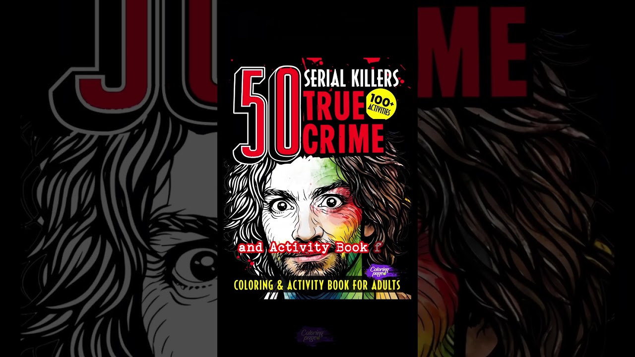 50 Serial Killers True Crime Coloring and Activity Book