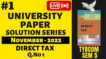 #1 TYBCOM SEM 5 Direct Tax Question Paper Solution (2022) | Mumbai University