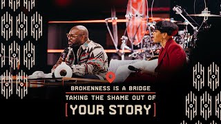 Brokenness is a Bridge // Taking The Shame Out of Your Story // Pastor Brie & Aaron Davis
