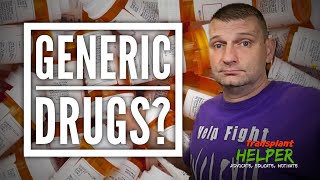 Brand Name or Generic Drugs | Which Should I Choose?