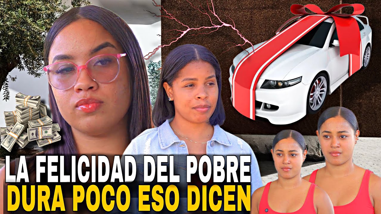 ENVIDIO LA FELICIDAD DE SU HERMANA POR QUE IBA ACOMPRAR SU  PRIMER CARRO