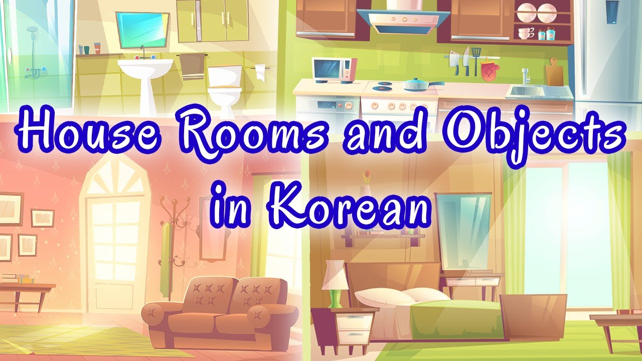 House Rooms Objects In Korean Korean Vocabulary With Pictures