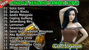 GALA GALA - PONGDUT KENDANG RAMPAK | PONGDUT RAGIL PONGDUT TERBARU 2024