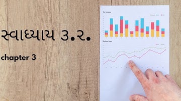 STD 11 || statistics || chapter 3|| સ્વાધ્યાય ૩.૨ ||