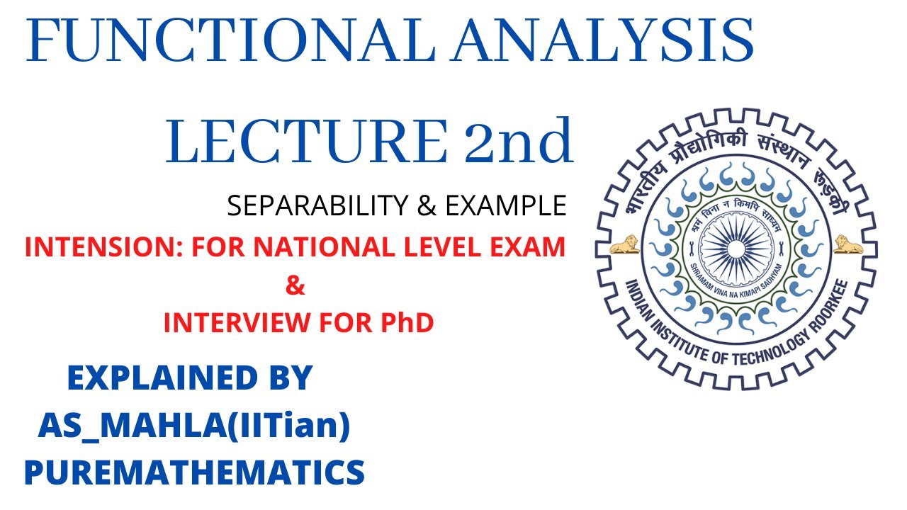 HIGHER MATHEMATICS - FUNCTIONAL ANALYSIS 2nd LECTURE - YouTube
