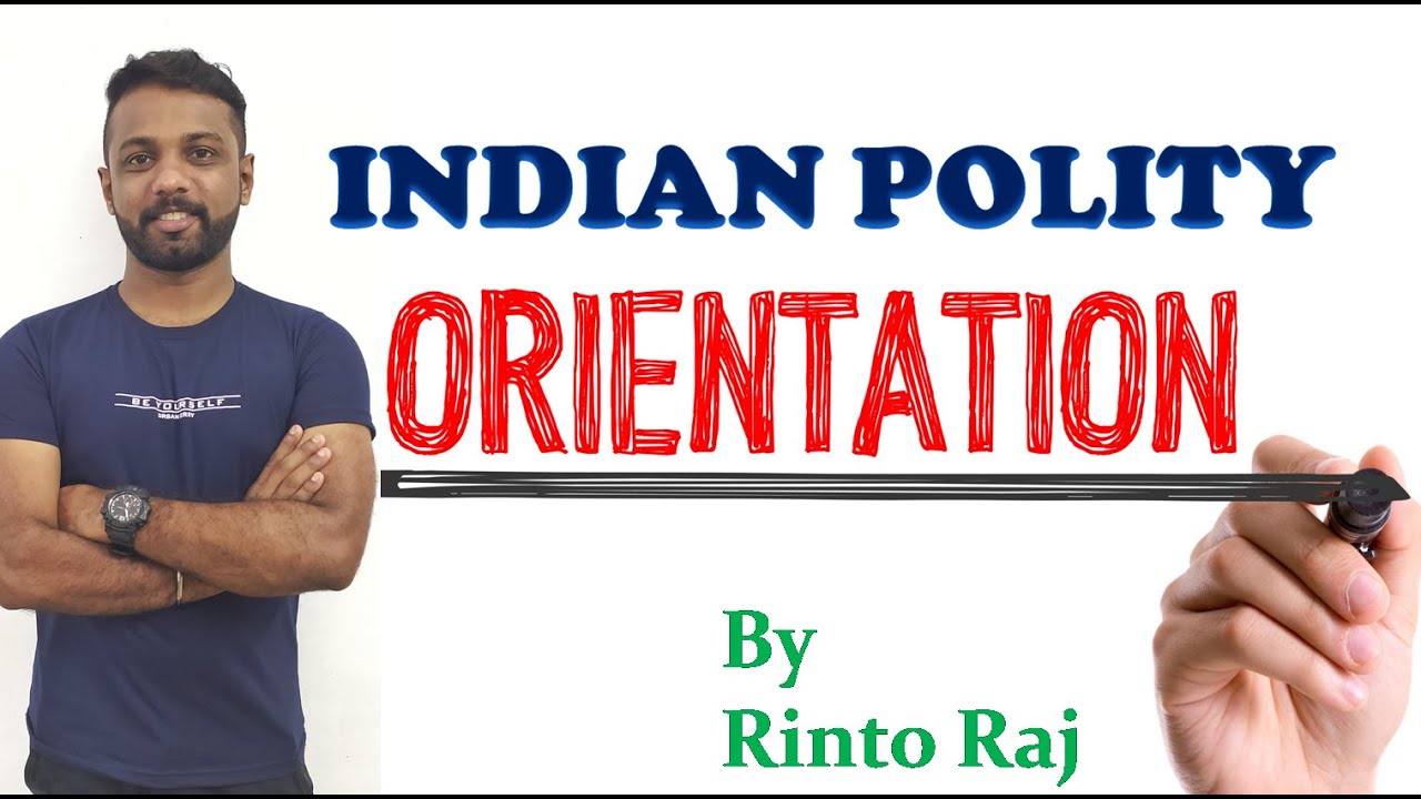 INDIAN POLITY ORIENTATION|UPSC CSE 2021|GALLANT IAS