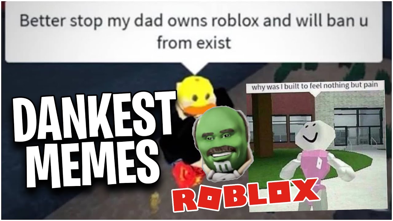 Dankest Roblox Memes Of 2020 Youtube - dankest memes roblox memes