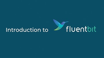 An Introduction to Fluent Bit