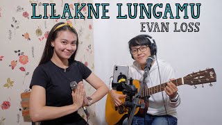 Lilakne Lungamu - Evan loss cover by Bryce adam ft Dyah novia