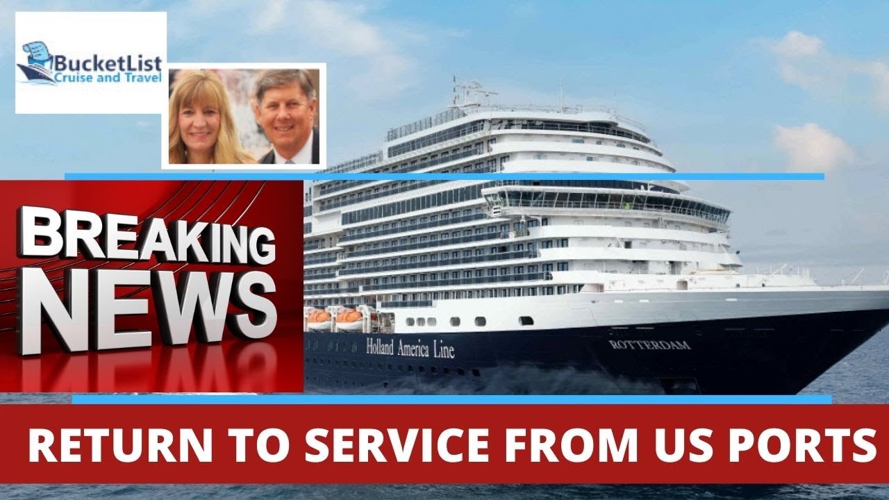 Cruise Ship News- US Ports Sailings Announced- Holland America- Fall 2021