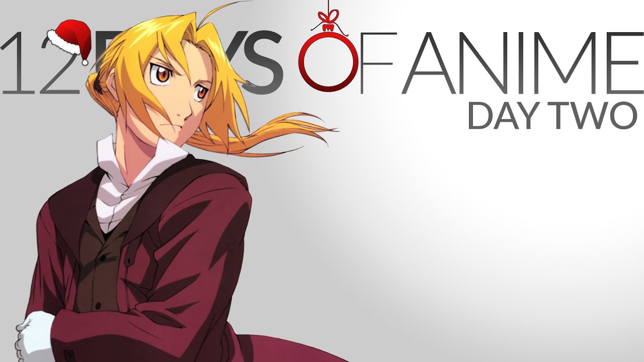 Fullmetal Alchemist - Day Two | 12 Days of Anime 2015