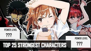 Toaru Kagaku no Railgun : TOP 25 STRONGEST CHARACTERS [MANGA CHAPTER 137]