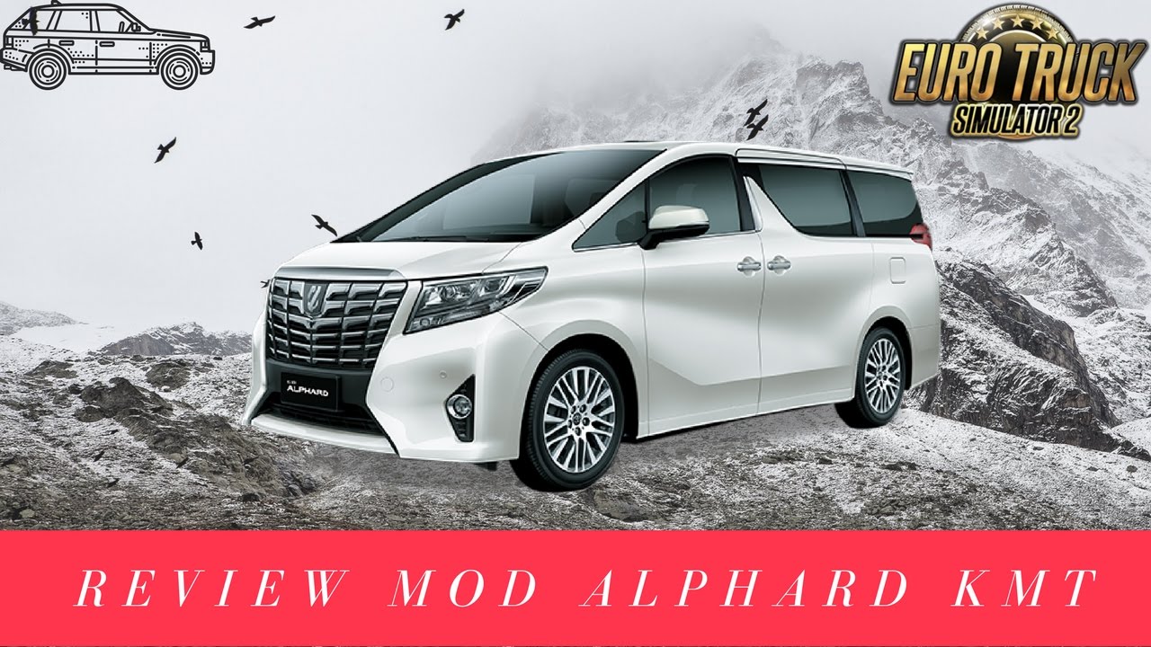 Review Mod Toyota Alphard By KMT YouTube