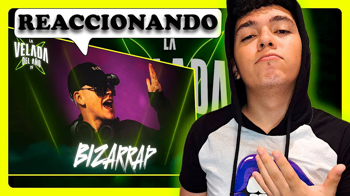 REACCIONANDO | LA VELADA DEL AÑO IV | Show de "BIZARRAP" ROMPIO EL EVENTO CON SU SHOW