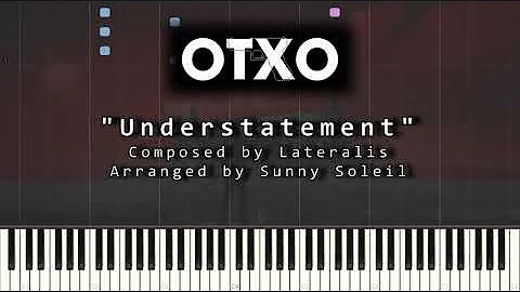OTXO - Understatement [Synthesia Piano Tutorial]