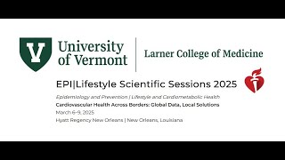 Larner Research Presentations at 2025 American Heart Association EPI | Lifestyle Meeting