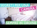 Organizzazione CASA -  CAMERA PERFETTA E SEMPRE IN ORDINE