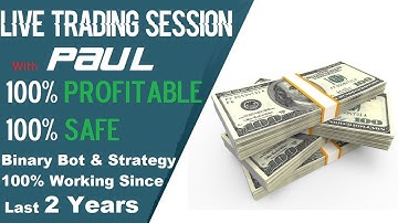 Live Session - The Best Binary Bot and Strategy - Very Profitable 2 years History