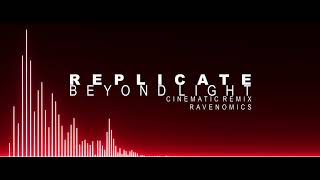 DSC Replicate | Cinematic Remix - Ravenomics (Beyond Light Soundtrack)