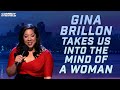Gina Brillon Takes Us Into The Mind Of A Woman