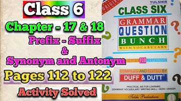 Class 6 Duff and Dutt Prefix - Suffix & Synonym and Antonym | Chapter 17 & 18  | page 112 to 122