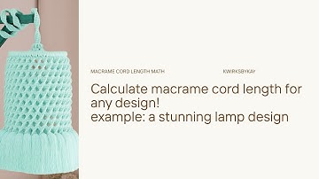How to Measure cord length for any Macrame Project.