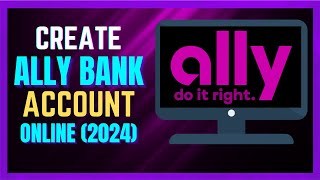 How to Create Ally Bank Account Online - (VERY EASY!)