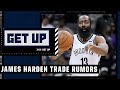 'There is NO indication' of Philly pursuing James Harden - Woj | Get Up