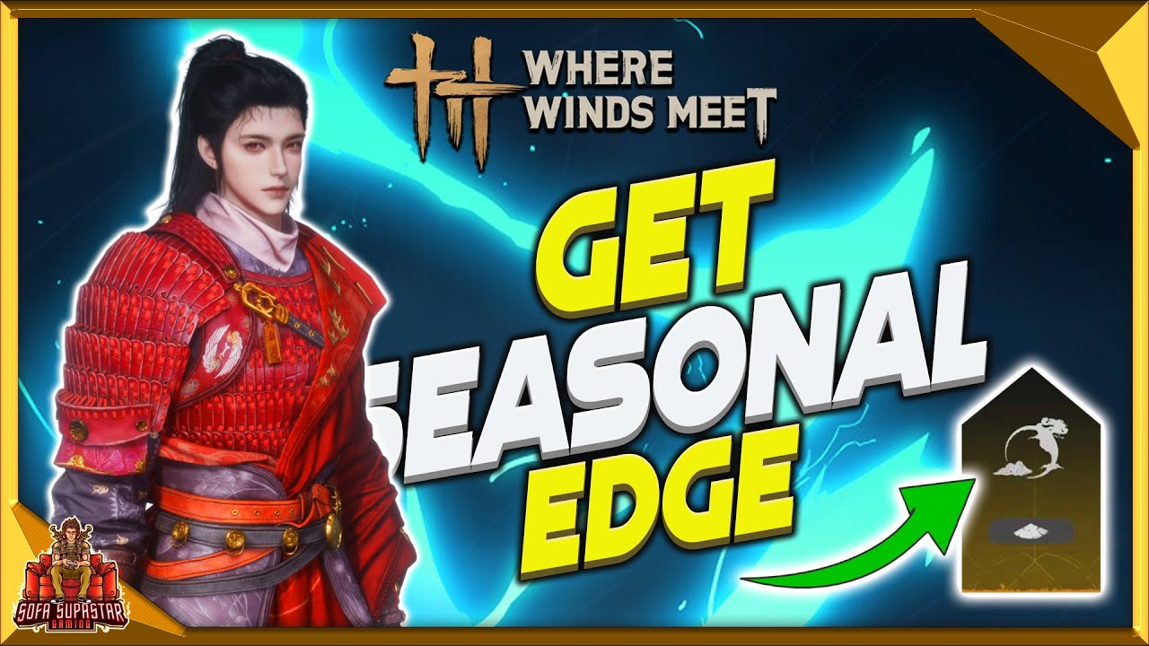 Где встречаются ветры: Как получить сезонное преимущество — Невероятное усиление урона (Внутренни...