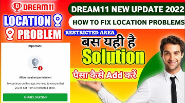 Dream11 Location Problem | How to Fix Location Problems | How to Deposit Money in Restricted State